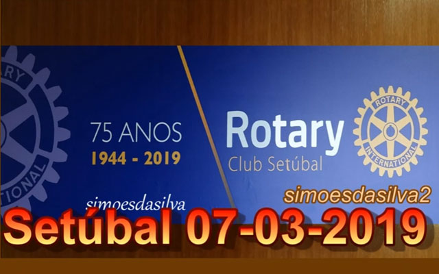 Comemoração dos 75 anos da Fundação do Rotary Club de Setúbal