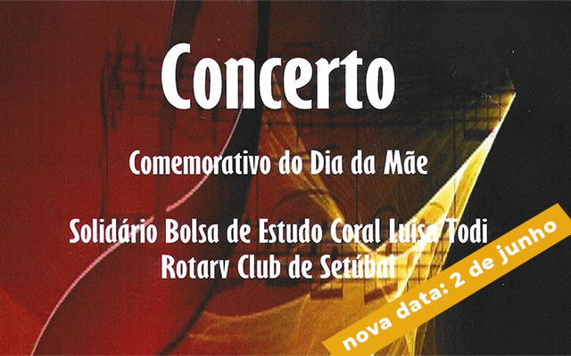 Concerto Solidário para bolsa de estudo Coral Luísa Todi. Comemorativo do Dia da Mãe.