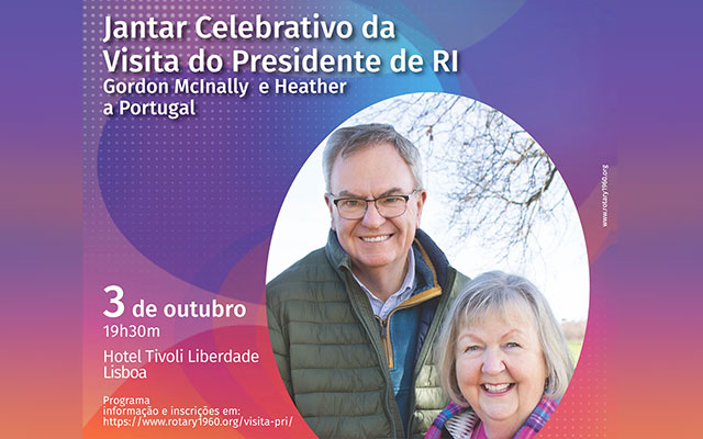 Visita do Presidente de Rotary Internacional, Gordon McInally e Heather, a Portugal – Jantar Festivo, 3 de Outubro 2023