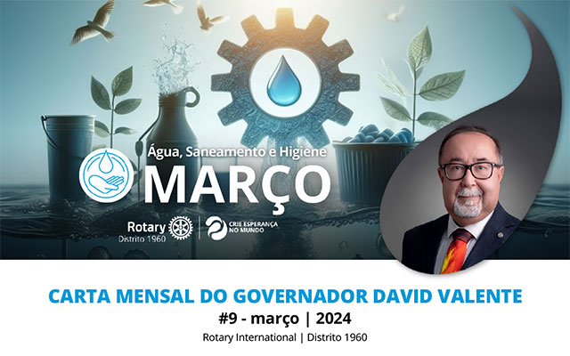 Distrito 1960 – Carta Mensal do Governador – nº9 – março 2024