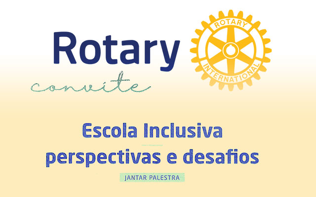 O Rotary Club Setúbal realiza uma palestra com o Prof. David Rodrigues sob o tema “Escola Inclusiva: Perspectivas e Desafios”