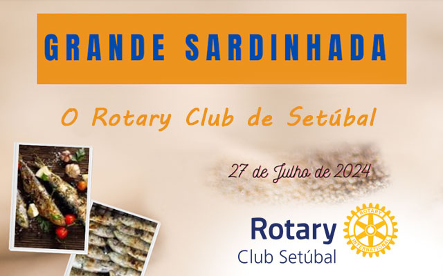 Retomando uma tradição do clube, o Rotary Club Setúbal irá organizar uma Sardinhada pré-férias no Sábado, dia 27 de Julho