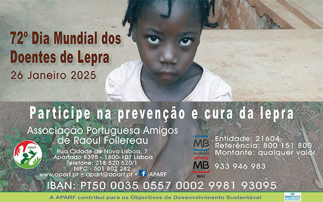 Colabore com a Associação Portuguesa Amigos de Raoul Follereau na angariação de fundos. Está a ajudar na prevenção e cura da lepra no mundo