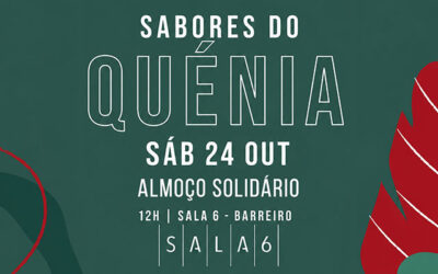 Almoço Solidário – Sabores do Quénia | 24 Outubro